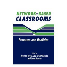 【预售】Network-Based Classrooms: Promises and Realities