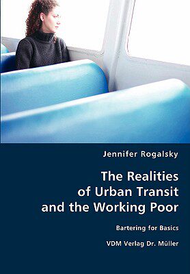 【预售】The Realities of Urban Transit and the Working Poor