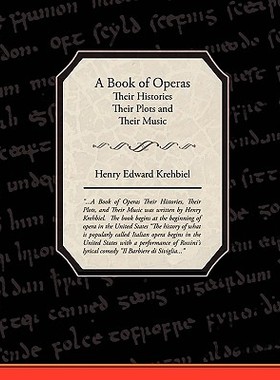 【预售】A Book of Operas - Their Histories Their Plots and
