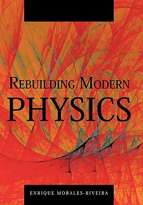【预售】Rebuilding Modern Physics