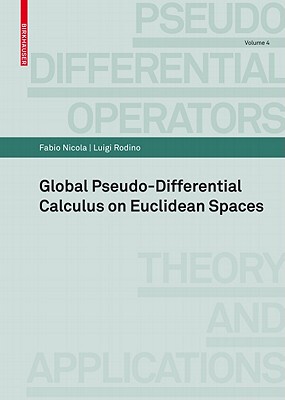 【预售】Global Pseudo-Differential Calculus on Euclidean