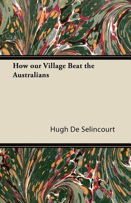 【预售】How Our Village Beat the Australians