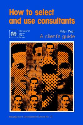 【预售】How to Select and Use Consultants