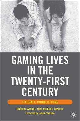 【预售】Gaming Lives in the Twenty-First Century: Literate