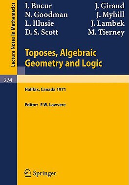 【预售】Toposes, Algebraic Geometry and Logic: Dalhousie