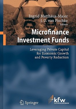 【预售】Microfinance Investment Funds: Leveraging Private