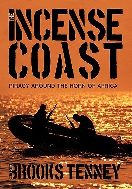 【预售】The Incense Coast: Piracy Around the Horn of Africa