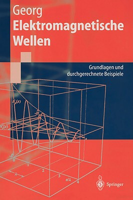 【预售】Elektromagnetische Wellen: Grundlagen Und