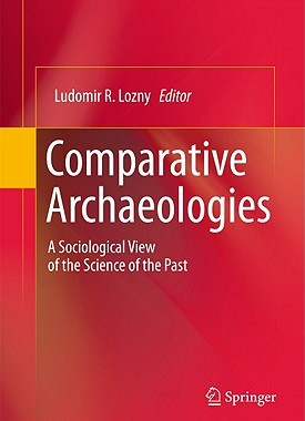 【预售】Comparative Archaeologies: A Sociological View of