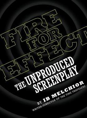 【预售】Fire for Effect: The Unproduced Screenplay