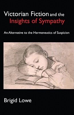 【预售】Victorian Fiction and the Insights of Sympathy