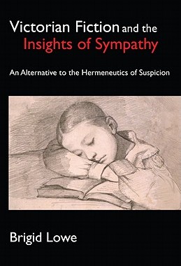 【预售】Victorian Fiction and the Insights of Sympathy