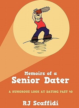 【预售】Memoirs of a Senior Dater: A Humorous Look at Dating