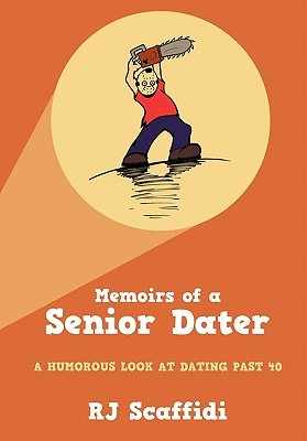【预售】Memoirs of a Senior Dater: A Humorous Look at Dating