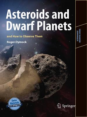 【预售】Asteroids and Dwarf Planets and How to Observe Them
