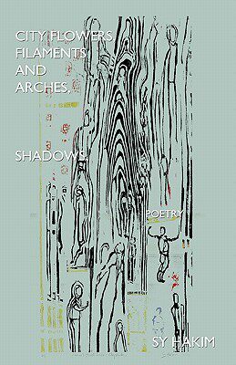 【预售】City Flowers, Filaments and Arches, Shadows, Poetry