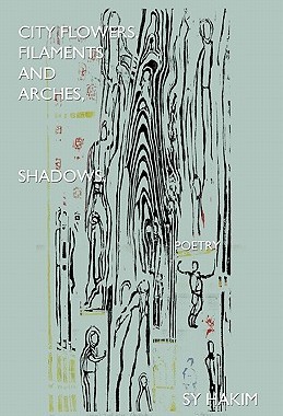 【预售】City Flowers, Filaments and Arches, Shadows, Poetry