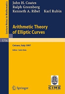 【预售】Arithmetic Theory of Elliptic Curves: Lectures Given