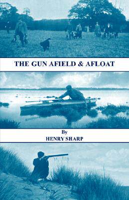 【预售】The Gun - Afield & Afloat (History of Shooting