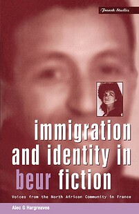 【预售】Immigration and Identity in Beur Fiction