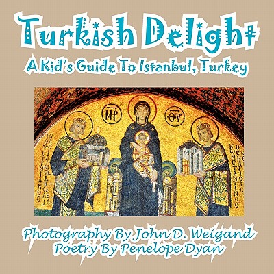 【预售】Turkish Delight--A Kid's Guide to Istanbul, Turkey