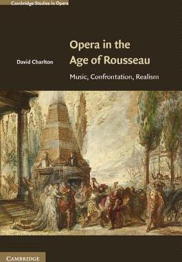 【预售】Opera in the Age of Rousseau: Music, Confrontation