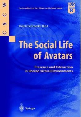 【预售】The Social Life of Avatars: Presence and Interaction