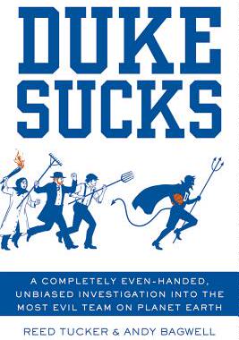 【预售】Duke Sucks: A Completely Evenhanded, Unbiased