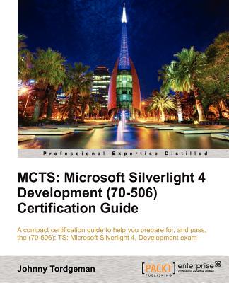 【预售】McTs: Microsoft Silverlight 4 Development (70-506)
