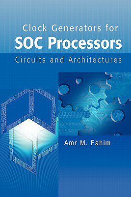 【预售】Clock Generators for Soc Processors: Circuits and