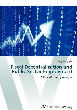 【预售】Fiscal Decentralization and Public Sector
