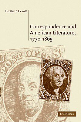 【预售】Correspondence and American Literature, 1770 1865