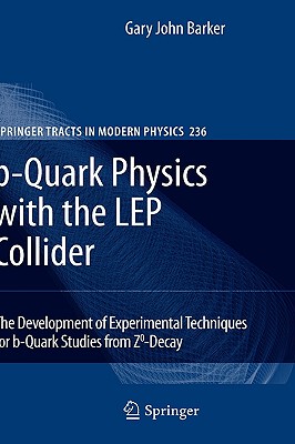 【预售】B-Quark Physics with the Lep Collider: The