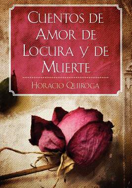 【预售】Cuentos de Amor de Locura y de Muerte