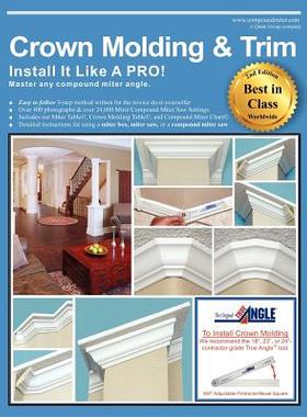 【预售】Crown Molding & Trim: Install It Like a Pro!