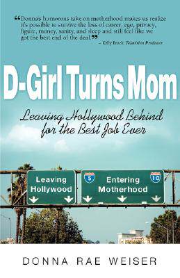 【预售】d-girl turns mom: leaving hollywood behind for the
