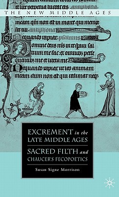 【预售】Excrement in the Late Middle Ages: Sacred Filth and
