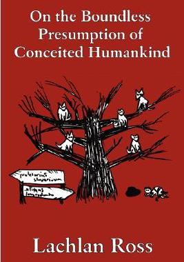 【预售】On the Boundless Presumption of Conceited Humankind