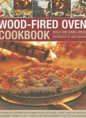 【预售】Wood-Fired Oven Cookbook: 70 Recipes for Incredible