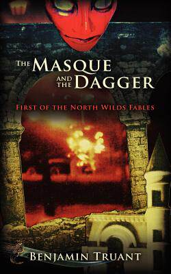 【预售】The Masque and the Dagger: First of the North Wilds