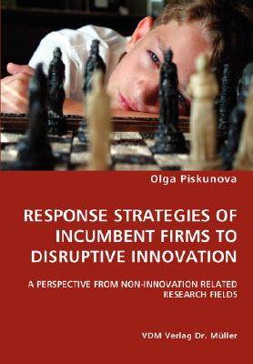【预售】Response Strategies of Incumbent Firms to Disruptive