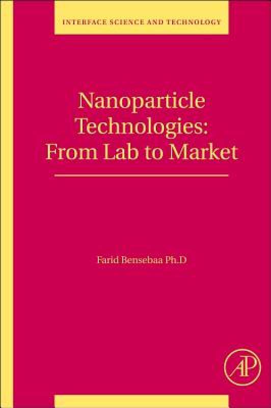 【预售】Nanoparticle Technologies: From Lab to Market