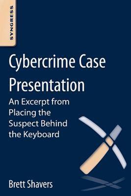 【预售】Cybercrime Case Presentation: An Excerpt from
