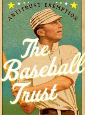 【预售】The Baseball Trust: A History of Baseball's