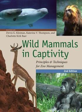【预售】Wild Mammals in Captivity: Principles and Techniques