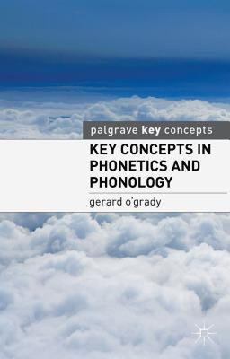 【预售】Key Concepts in Phonetics and Phonology