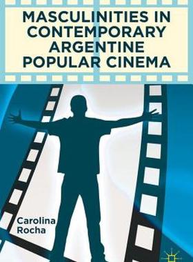 【预售】Masculinities in Contemporary Argentine Popular