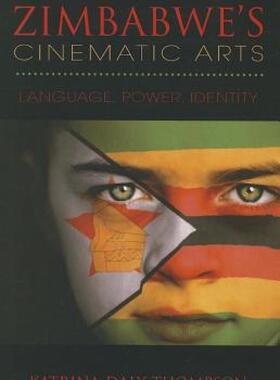 【预售】Zimbabwe's Cinematic Arts: Language, Power