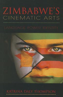 【预售】Zimbabwe's Cinematic Arts: Language, Power