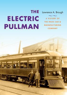 【预售】The Electric Pullman: A History of the Niles Car